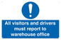MV13529: All visitors and drivers must report to warehouse office
