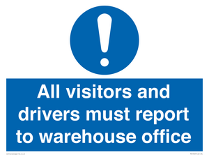MV13529: All visitors and drivers must report to warehouse office