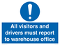 MV13529: All visitors and drivers must report to warehouse office