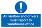 MV13529: All visitors and drivers must report to warehouse office