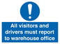 MV13529: All visitors and drivers must report to warehouse office
