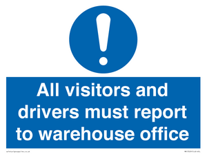 MV13529: All visitors and drivers must report to warehouse office