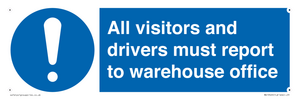MV13529: All visitors and drivers must report to warehouse office