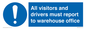 MV13529: All visitors and drivers must report to warehouse office