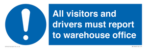MV13529: All visitors and drivers must report to warehouse office