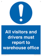 MV13529: All visitors and drivers must report to warehouse office