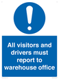 MV13529: All visitors and drivers must report to warehouse office