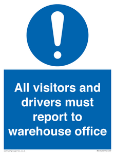 MV13529: All visitors and drivers must report to warehouse office