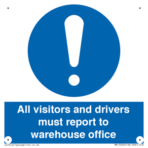 MV13529: All visitors and drivers must report to warehouse office