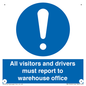 MV13529: All visitors and drivers must report to warehouse office