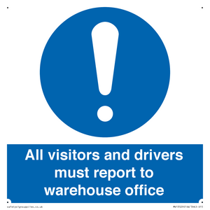MV13529: All visitors and drivers must report to warehouse office