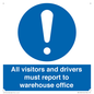 MV13529: All visitors and drivers must report to warehouse office