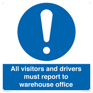 MV13529: All visitors and drivers must report to warehouse office