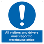 MV13529: All visitors and drivers must report to warehouse office