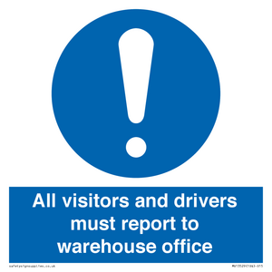 MV13529: All visitors and drivers must report to warehouse office