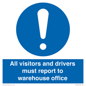 MV13529: All visitors and drivers must report to warehouse office