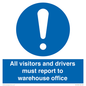 MV13529: All visitors and drivers must report to warehouse office