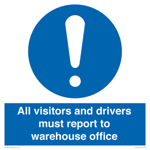 MV13529: All visitors and drivers must report to warehouse office