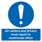 MV13529: All visitors and drivers must report to warehouse office
