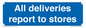 MV14431: All deliveries report to stores