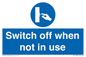 MV15368: Switch off when not in use
