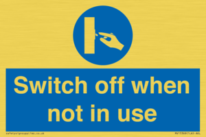 MV15368: Switch off when not in use