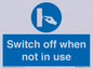 MV15368: Switch off when not in use