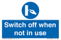 MV15368: Switch off when not in use
