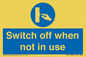 MV15368: Switch off when not in use