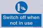 MV15368: Switch off when not in use