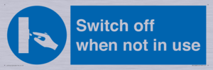 MV15368: Switch off when not in use