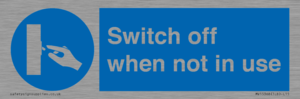 MV15368: Switch off when not in use