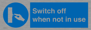 MV15368: Switch off when not in use