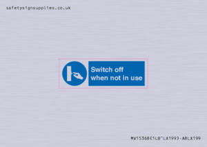 MV15368: Switch off when not in use
