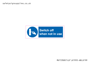 MV15368: Switch off when not in use