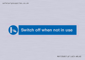 MV15368: Switch off when not in use