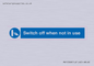 MV15368: Switch off when not in use