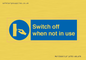 MV15368: Switch off when not in use
