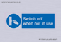 MV15368: Switch off when not in use