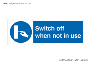 MV15368: Switch off when not in use