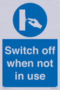 MV15368: Switch off when not in use