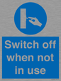 MV15368: Switch off when not in use