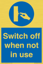 MV15368: Switch off when not in use