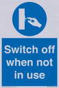 MV15368: Switch off when not in use