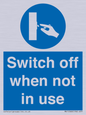 MV15368: Switch off when not in use
