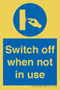 MV15368: Switch off when not in use