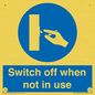 MV15368: Switch off when not in use