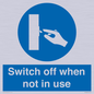 MV15368: Switch off when not in use