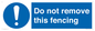 MV16674: Do not remove this fencing