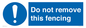 MV16674: Do not remove this fencing